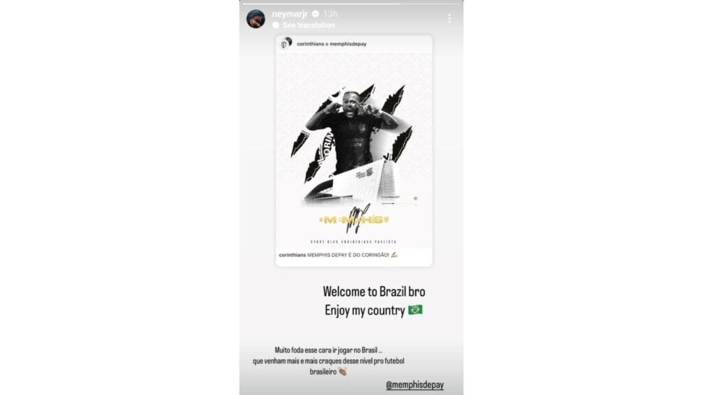 Corinthians’ new signing Memphis Depay hopes more European footballers follow him to Brazil 10 Neymar Jr's message to Memphis Depay